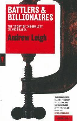 Battlers And Billionaires: The Story Of Inequality In Australia: Redbacks 1