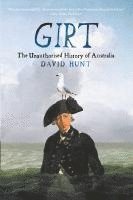 David Hunt - Girt: The Unauthorised History of Australia, Häftad