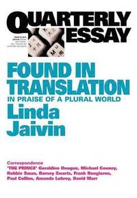 bokomslag Found in Translation: In Praise of a Plural World; Quarterly Essay 52