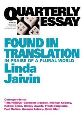 bokomslag Found in Translation: In Praise of a Plural World; Quarterly Essay 52