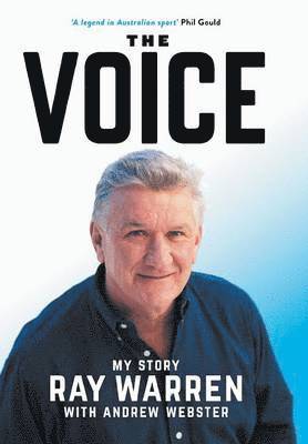 Ray Warren - The Voice: My Story, Inbunden