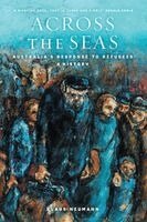 Klaus Neumann - Across the Seas: Australia's Response to Refugees: A History, Häftad