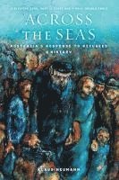 bokomslag Across the Seas: Australia's Response to Refugees: A History