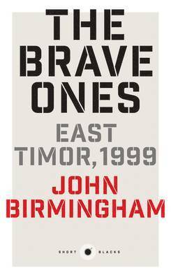 bokomslag Short Black 5: The Brave Ones: East Timor, 1999