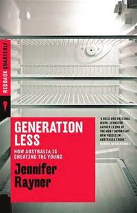 bokomslag Generation Less: How Australia is Cheating the Young