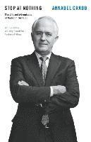 bokomslag Stop at Nothing: The Life and Adventures of Malcolm Turnbull: QuarterlyEssay 34