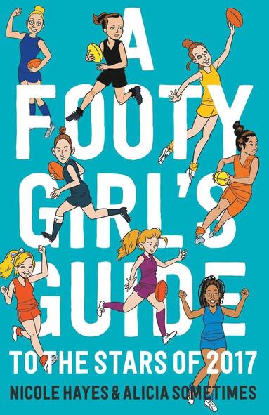 bokomslag Footy Girls Guide to the Stars of 2017