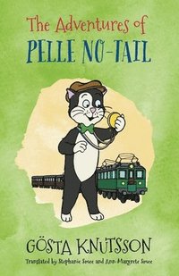 bokomslag The Adventures of Pelle No-Tail (Book 1)