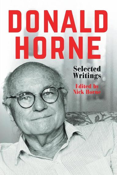 Donald Horne - Donald Horne: Selected Writings, Häftad