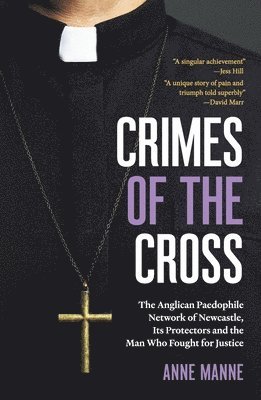 Anne Manne - Crimes of the Cross, Häftad