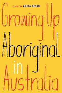 bokomslag Growing Up Aboriginal in Australia
