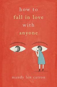 bokomslag How to Fall in Love with Anyone: A Memoir in Essays