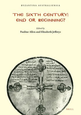bokomslag Sixth Century: End or Beginning?