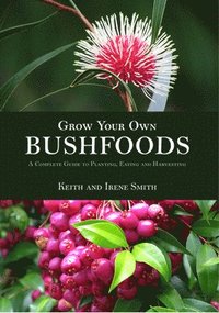 bokomslag Grow Your Own Bushfoods