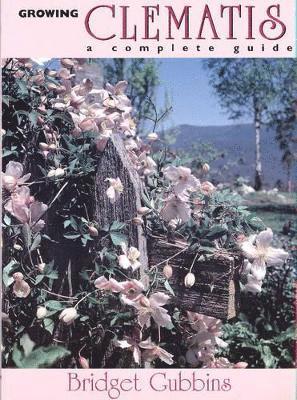 Bridget Gubbins - Growing Clematis, Häftad