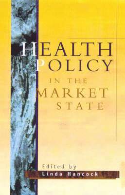 Health Policy in the Market State 1