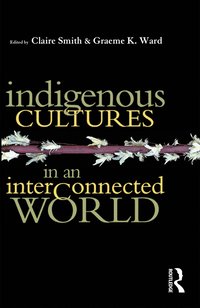 bokomslag Indigenous Cultures in an Interconnected World