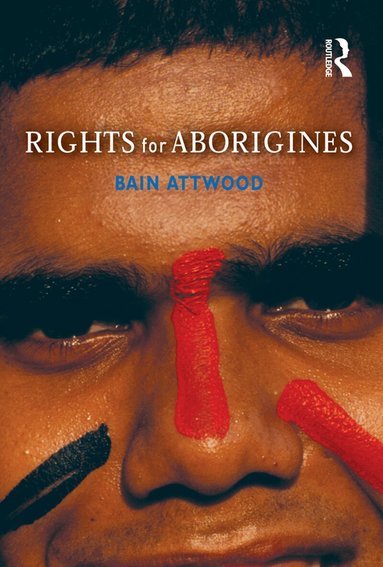 Bain Attwood - Rights for Aborigines, Häftad