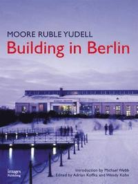 bokomslag Moore Ruble Yudell Building in Berlin