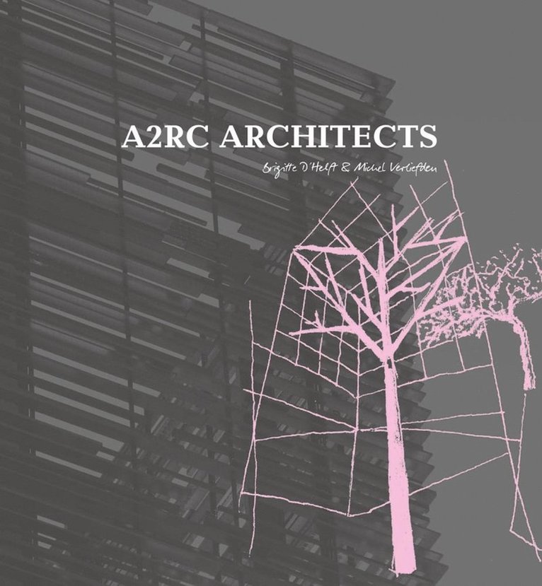 A.2R.C Architects, A. 2r C. Architects, A. 2R. C Architects - A2RC Architects, Inbunden
