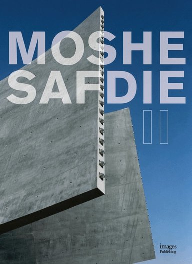 Paul Goldberger, Peter G. Rowe, Witold Rybcynski - Moshe Safdie II, Inbunden