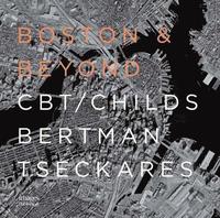bokomslag Boston & Beyond : CBT Architects