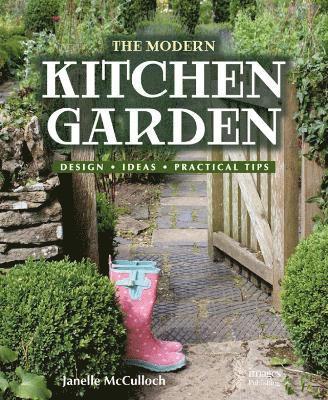 Janelle McCulloch - Modern Kitchen Garden, Inbunden
