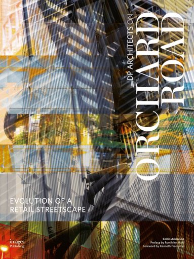 Collin Anderson, Kenneth Frampton, Fumihiki Maki - Evolution of a Retail Streetscape, Inbunden