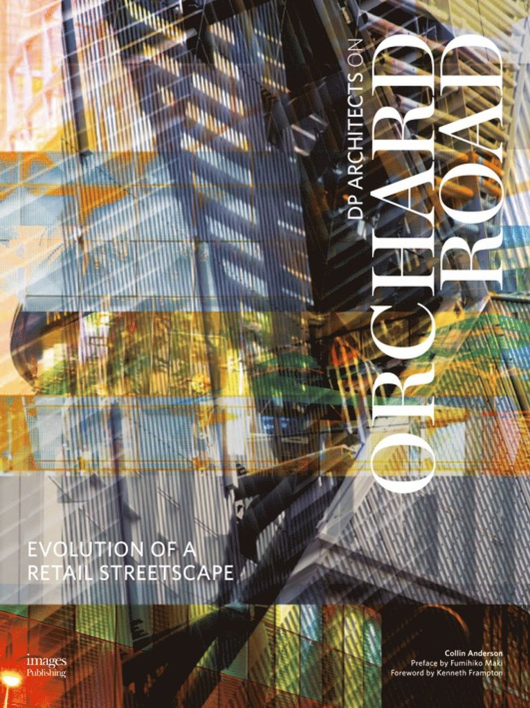 Collin Anderson, Kenneth Frampton, Fumihiki Maki - Evolution of a Retail Streetscape, Inbunden