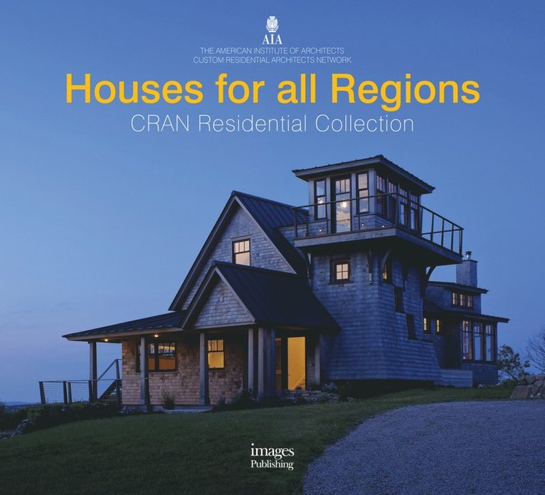 American Institute Architects - Houses for All Regions, Inbunden