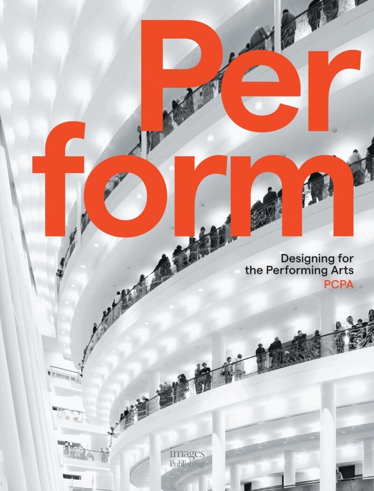 Pelli Clarke Pelli Architects, Ted Whitten - Perform, Inbunden