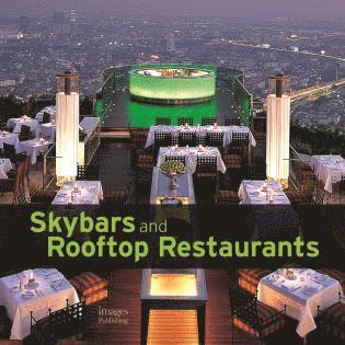 Skybars and Rooftop Restaurants