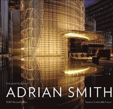 bokomslag The Architecture of Adrian Smith