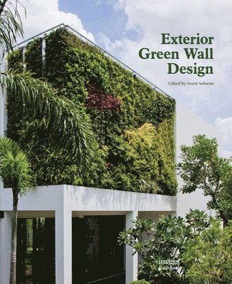 Veera Skaran - Exterior Green Wall Design, Inbunden