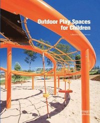 bokomslag Outdoor Play Spaces for Children