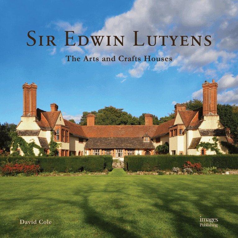 David Cole - Sir Edwin Lutyens, Inbunden
