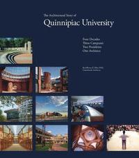 bokomslag The Architectural Story of Quinnipiac University