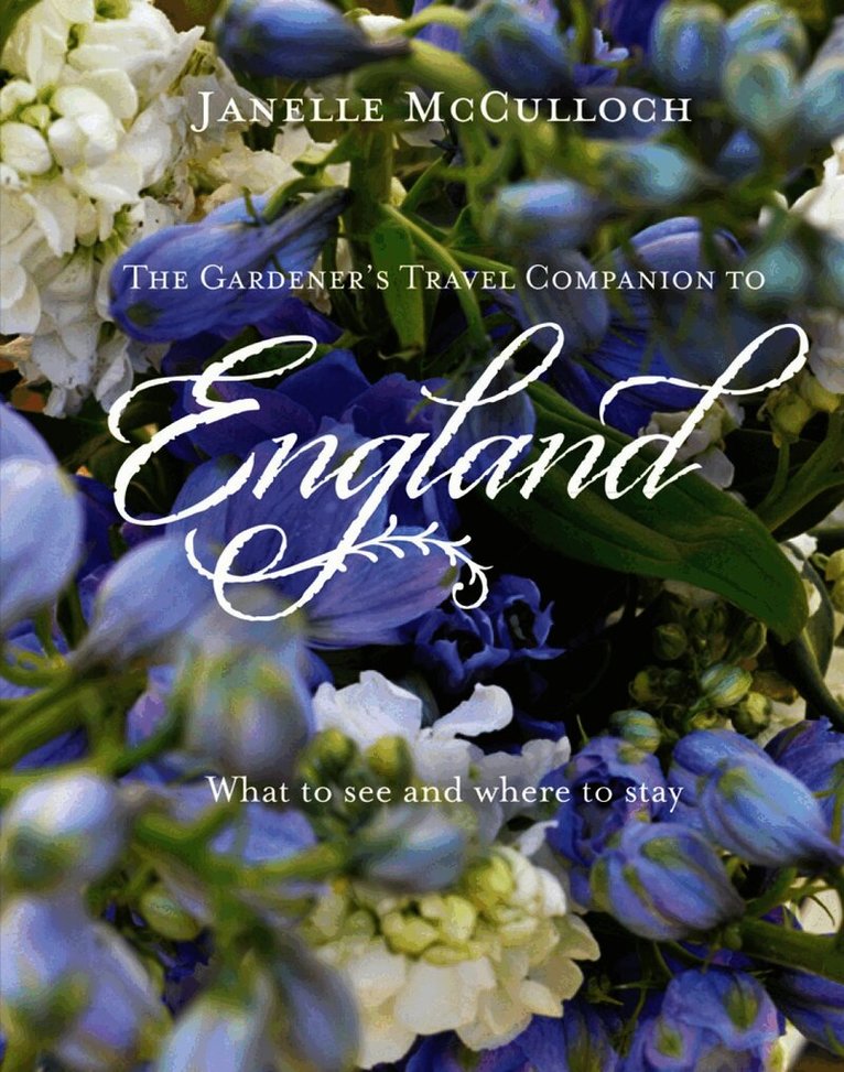 Gardener's Travel Companion to England