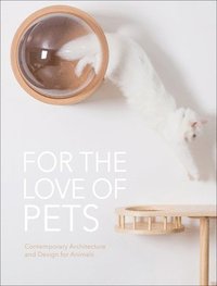 bokomslag For the Love of Pets