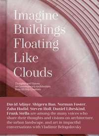 bokomslag Imagine Buildings Floating like Clouds