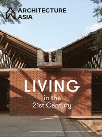 bokomslag Architecture Asia: Living in the 21st Century