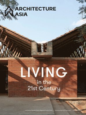 Architecture Asia: Living in the 21st Century 1