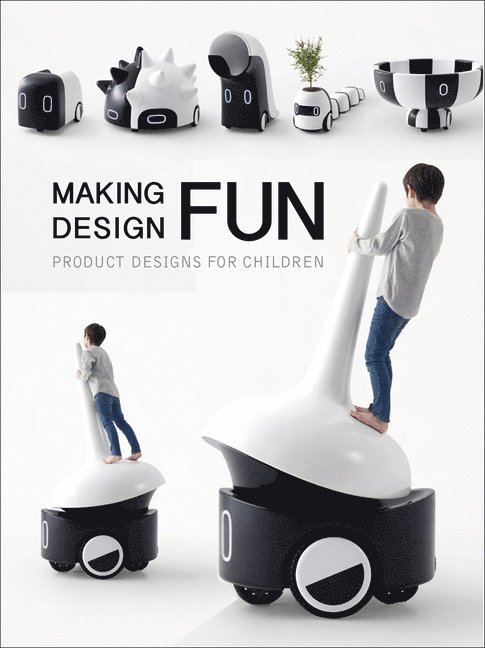 Making Design Fun : Product Designs for Children