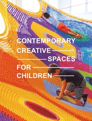 Contemporary Creative Spaces for Children 1