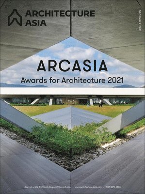 Architecture Asia: ARCASIA Awards for Architecture 2021 1