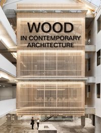 bokomslag Wood in Contemporary Architecture