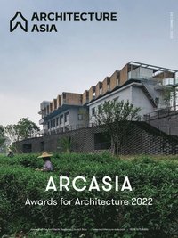 bokomslag Architecture Asia: ARCASIA Awards for Architecture 2022