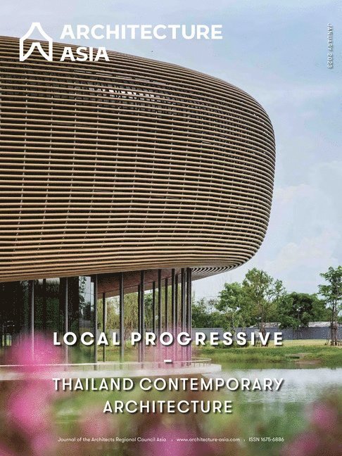 Architecture Asia: Local Progressive - Thailand Contemporary Architecture 1