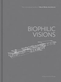 bokomslag Biophilic Visions