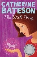 Catherine Bateson - The Wish Pony, Häftad